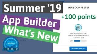 Platform App Builder Certification Maintenance (Summer ’19) - What's New