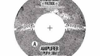 PUPAJIM / STAND HIGH PATROL - AMPLIFIER (STAND HIGH RECORD)