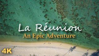 La Réunion - An Epic Adventure - 4K Travel & Drone Video