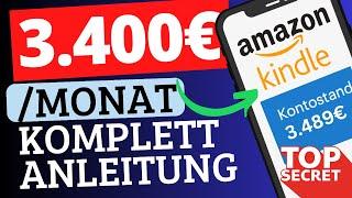 3.400€ PRO MONAT OHNE Startkapital! Amazon KDP Komplettanleitung zum Online Geld verdienen!