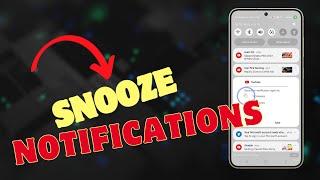 How to Snooze a Notification on a Galaxy S24