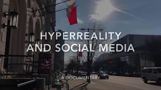 Hyperreality and Social Media