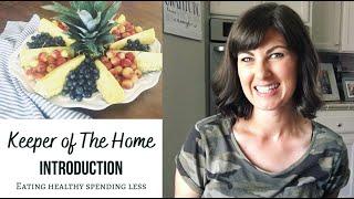 Keeper of The Home Series | INTRODUCTION | What is a keeper of the home? | DIY Fruit Platter