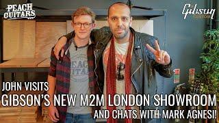 John visits Gibson's new M2M London showroom and chats with Mark Agnesi!