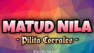 Pilita Corrales - MATUD NILA [Karaoke Version]