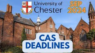 University of Chester Payment & CAS Deadline for September 2024