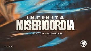 Infinita Misericordia - Pastor Jorge Mendizabal 11/1/2024 Am