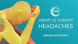 ABMP CE Summit: Headaches | CE Courses Available