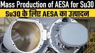Mass production of AESA Radar for Su30 MKI