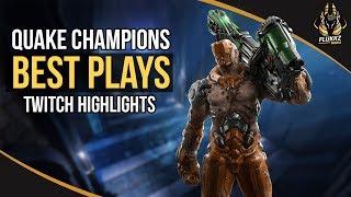 QUAKE CHAMPIONS BEST PLAYS (TWITCH HIGHLIGHTS)