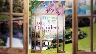 Das Orchideenhaus - Lucinda Riley - Perfekte Romanze Hörbuch Deutsch