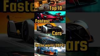 Top 10 fastest cars in the world  (2024) #trendingshorts  #fastestcars #shortsfeed