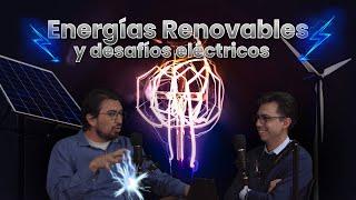 ¿Revolución Energética o Caos Eléctrico? Descubre la Verdad Oculta de las Energías Renovables.