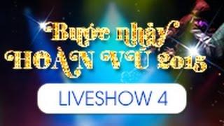 BƯỚC NHẢY HOÀN VŨ TẬP 4 FULL LIVESHOW - 31/01/2015 [FULL HD]