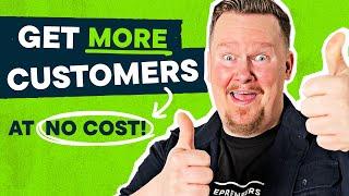 The BEST Ways to Get Referrals From Customers | FREE Advertising