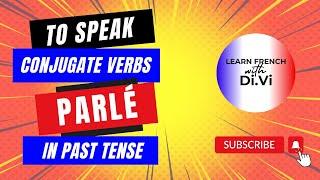 LFWDV l Lesson 65 | Verb Conjugation | Parler | To Speak | Past Tense | 