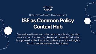 ISE as Common Policy Context Hub