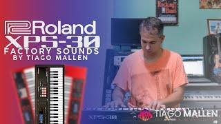 Roland XPS-30 (FACTORY SOUNDS) by TIAGO MALLEN  #tecladista