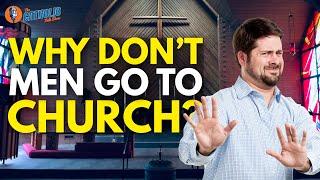 Why Don't Men Go To Church? | The Catholic Talk Show