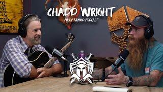 Fully Armed Podcast: Chadd Wright (3 of 7 Project)