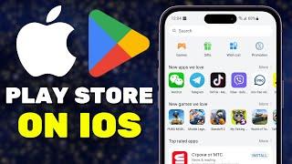 How To Download Google Play Store Apps on your iOS Device - Play Store on iPhone/iPad (2024)