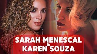 Sarah Menescal & Karen Souza ️ GREATEST HITS