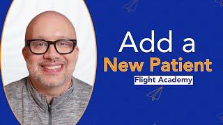 How to Add a New Patient in Patient Pilot