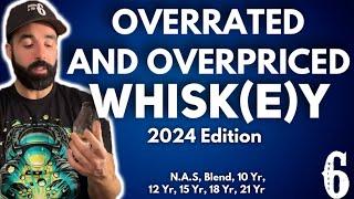 OVERRATED OVERPRICED WHISKY 2024