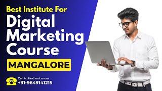 Best Training Institute for Digital Marketing Course in Mangalore | Digital Marketing Institute