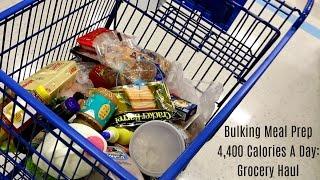 Bulking Meal Prep For Building Muscle - 4,400 Calories A Day: Groceries