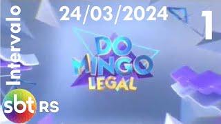 Intervalo: Domingo Legal - SBT RS (24/03/2024) [1]