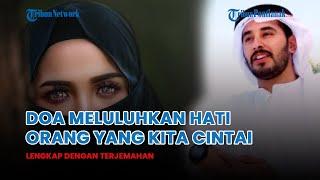 ®️ Doa Meluluhkan Hati Orang yang Kita Cintai