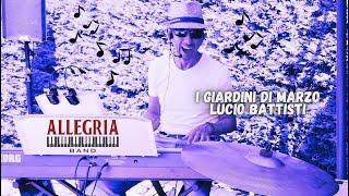 Allegria Band - I GIARDINI DI MARZO - Lucio Battisti (Juan les pins Cover Live mai 2023)