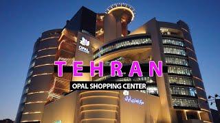 TEHRAN / Opal Shopping Center (مرکز خرید اپال) 2021