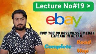 eBay Complete Road Map Step By Step | eBay Full Course | Lecture No 19