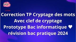 Correction TP 16 [Cryptage des mots Bac informatique]