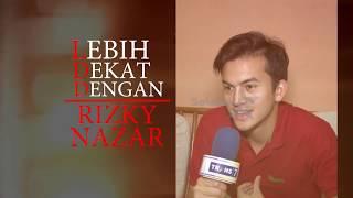 Lebih Dekat Dengan Rizky Nazar | Selebrita Siang