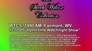 WTCS--Fairmont, WV 2005 "HymnTime Watch Night" Broadcast