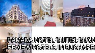 Ramada Hotel  Suites Bucharest North hotel review  Hotels in Bucharest  Romanian Hotels