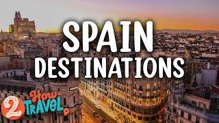 Top 10 Best Travel Destinations in Spain