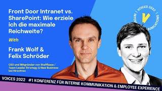 Frank Wolf & Felix Schröder: Front Door Intranet vs SharePoint: Wie erziele ich maximale Reichweite?