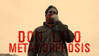 Don Lalo | Edit | Metamorphosis