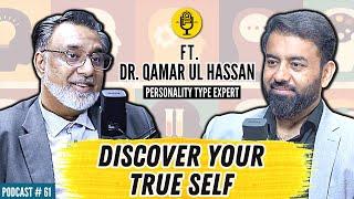 Discovering YOU: MBTI's 16 Personality Types Explored | Ft. Dr. Qamar-ul-Hassan | Podcast# 61 | TDP