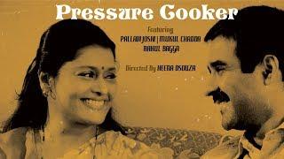 Pressure Cooker | Short Film | Shortlist JioFilmFare 2018 | Pallavi Joshi | By Heena Dsouza