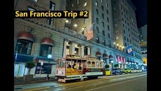 San Francisco Trip #2 | Union Square | Cable Car