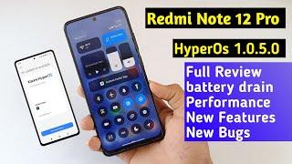 Redmi Note 12 Pro HyperOs 1.0.5.0 Update Full Review Performance battery drain New Bugs