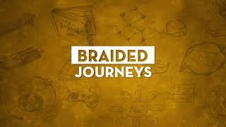 Braided Journeys