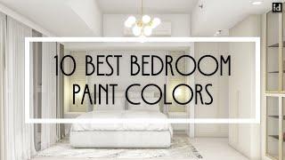 10 Best Bedroom Paint Colors for a Relaxing Space