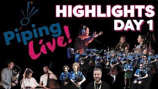 Piping Live 2023 - Day 1 Highlights