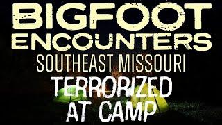 DENNIS SHARES HIS BIGFOOT ENCOUNTERS FROM THE STATE OF MISSOURI | THEY CAME INTO OUR CAMPSITE!!!